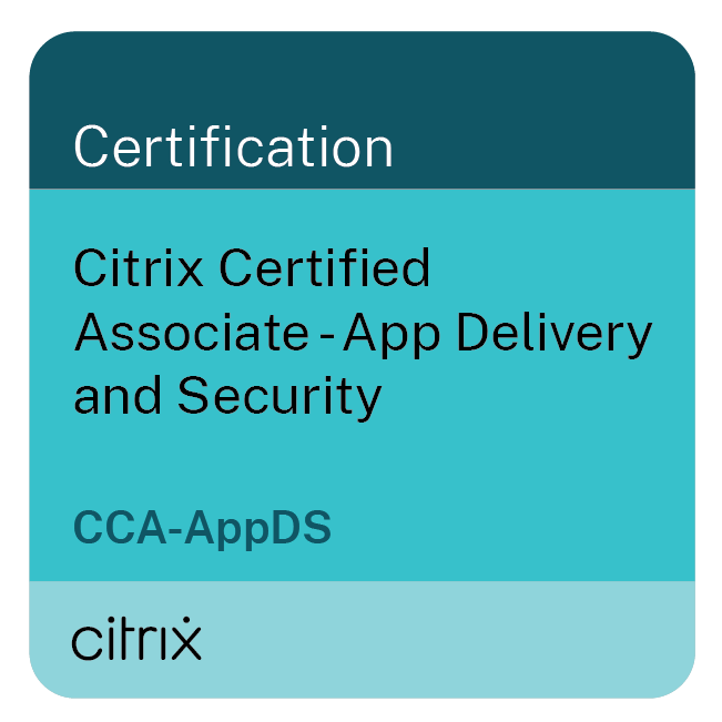 Citrix Certified Associate – App Delivery and Security (CCA-AppDS) – Traffic Management badge